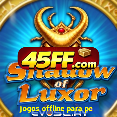 jogos offline para pc